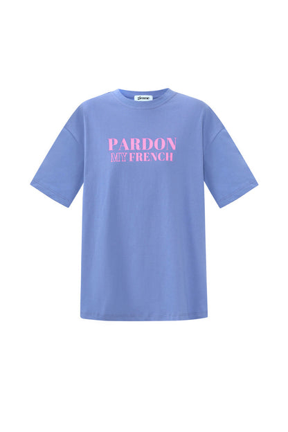 Shirt Pardon my french!